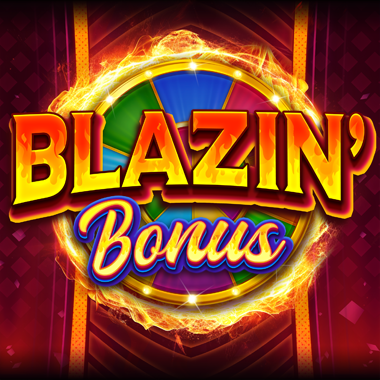 Blazin’ Bonus